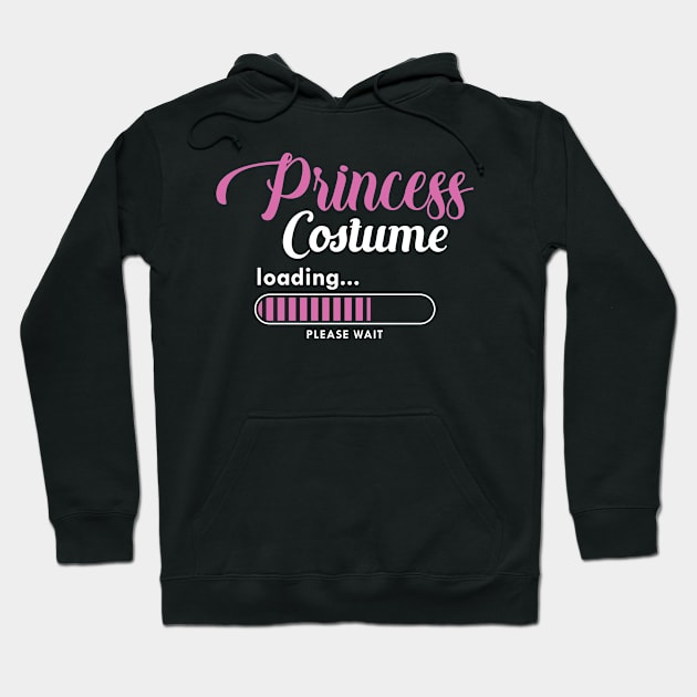 Princess Costume Loading Hoodie by KC Happy Shop